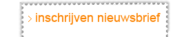 Inschrijven nieuwsbrief
